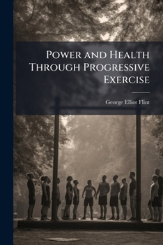 Paperback Power and Health Through Progressive Exercise Book