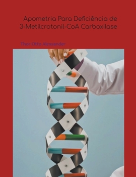 Paperback Apometria Para Deficiência de 3-Metilcrotonil-CoA Carboxilase [Portuguese] Book