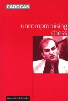 Paperback Uncompromising Chess Book