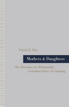 Paperback Mothers and Daughters: The Distortion of a Relationship Book