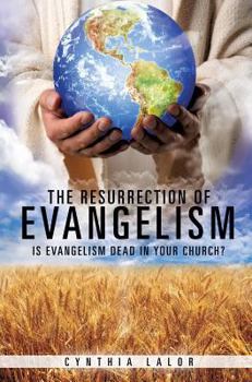 Hardcover The Resurrection of Evangelism Book