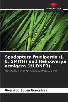 Paperback Spodoptera frugiperda (J. E. SMITH) and Helicoverpa armigera (HÜBNER) Book