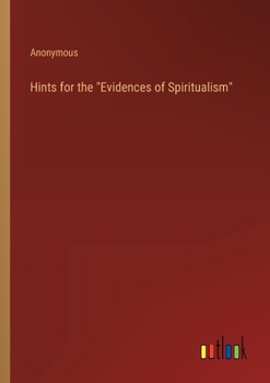 Paperback Hints for the "Evidences of Spiritualism" Book