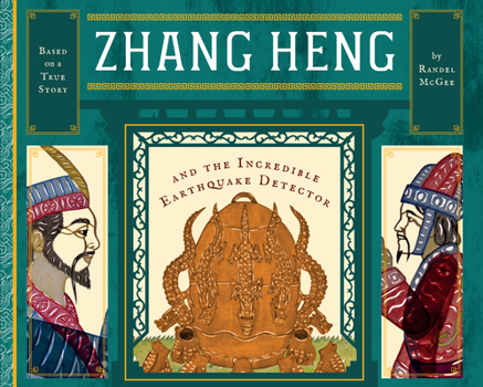 Hardcover Zhang Heng and the Incredible Earthquake Detector Book