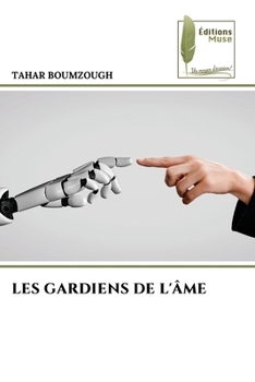 Les Gardiens de l'Âme (French Edition)