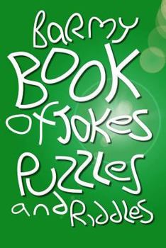 Paperback Barmy Book of Jokes, Puzzles and Riddles Book