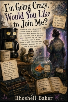 Paperback I'm Going Crazy, Would You Like to Join Me? Book
