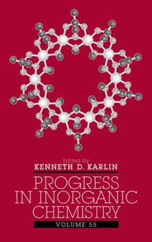 Hardcover Progress in Inorganic Chemistry, Volume 55 Book