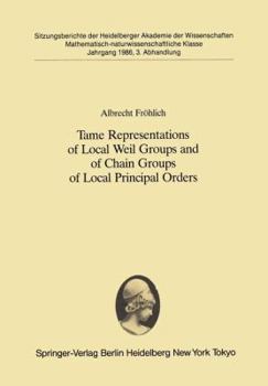 Paperback Tame Representations of Local Weil Groups and of Chain Groups of Local Principal Orders Book