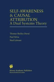 Hardcover Self-Awareness & Causal Attribution: A Dual Systems Theory Book