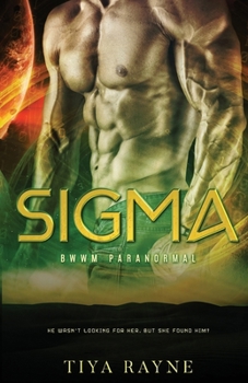 Sigma: Book Two - Book #2 of the Alpha