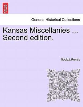 Kansas Miscellanies ... Second edition.