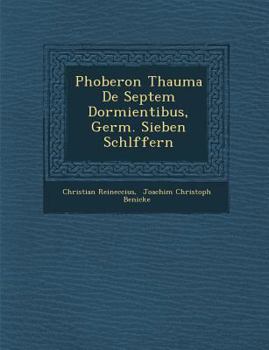 Paperback Phoberon Thauma de Septem Dormientibus, Germ. Sieben Schl Ffern Book