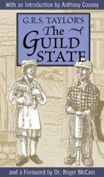 Paperback The Guild State: Its Principles and Possibilities Book