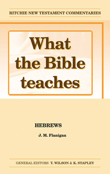 Paperback What the Bible Teaches - Hebrews Book