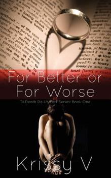 For Better or For Worse - Book #1 of the Til Death Do Us Part