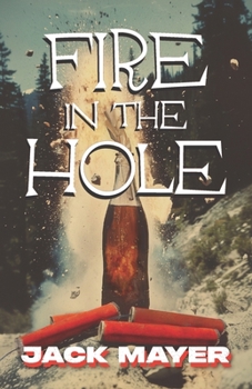 Paperback Fire in the Hole Book