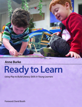 Paperback Ready to Learn: Using Play to Build Literacy Skills in Young Learners Book