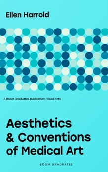 Paperback Aesthetics and Conventions of Medical Art Book