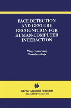 Paperback Face Detection and Gesture Recognition for Human-Computer Interaction Book