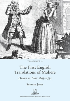 Paperback The First English Translations of Molière: Drama in Flux 1663-1732 Book