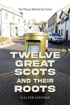 Paperback Twelve Great Scots and Their Roots Book