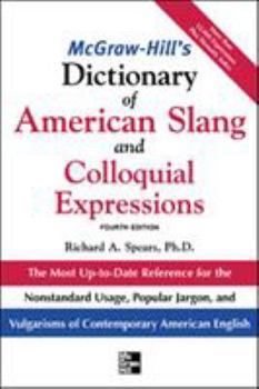 Hardcover McGraw-Hill's Dictionary of American Slang and Colloquial Expressions: The Most Up-To-Date Reference for the Nonstandard Usage, Popular Jargon, and Vu Book