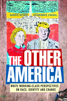 Hardcover The Other America: White Working Class Perspectives on Race, Identity and Change Book