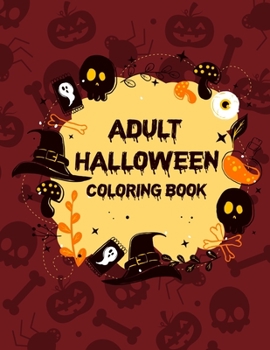 Paperback Adult Halloween Coloring Book: Adult Coloring Book Halloween, Gorgeous Coloring Book For Girls Book