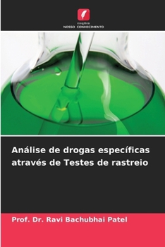 Análise de drogas específicas através de Testes de rastreio (Portuguese Edition)