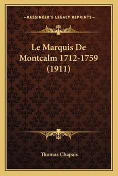 Paperback Le Marquis De Montcalm 1712-1759 (1911) [French] Book
