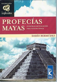 Paperback Profecias Mayas/ Maya's Prophecies (Infinito) (Spanish Edition) [Spanish] Book