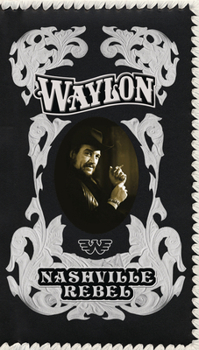 DVD Waylon Jennings: Nashville Rebel Book