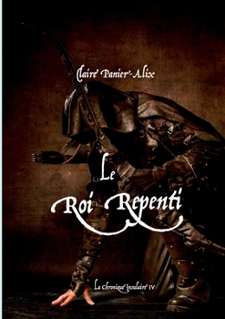 Paperback Le Roi Repenti: La Chronique Insulaire 4 [French] Book