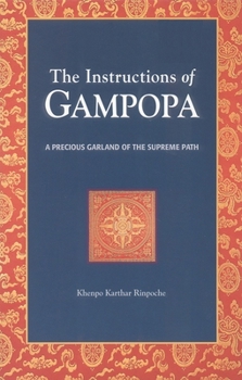 Paperback The Instructions of Gampopa: A Precious Garland of the Supreme Path Book