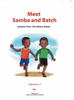 Hardcover Samba and Batch: Lessons From The Sahara Desert Book