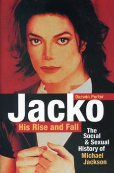 Paperback Jacko, His Rise and Fall: The Social and Sexual History of Michael Jackson Book