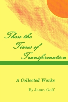 Paperback These the Times of Transformation: A Collected Works Book