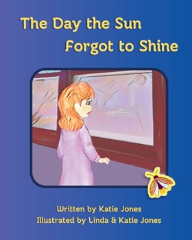 Paperback The Day the Sun Forgot to Shine Book