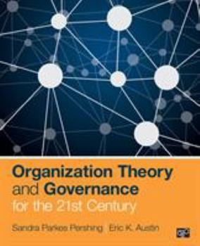 Paperback Organization Theory and Governance for the 21st Century Book