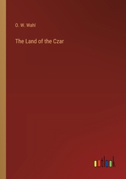 Paperback The Land of the Czar Book