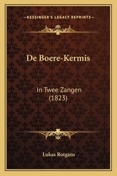 Paperback De Boere-Kermis: In Twee Zangen (1823) [Dutch] Book