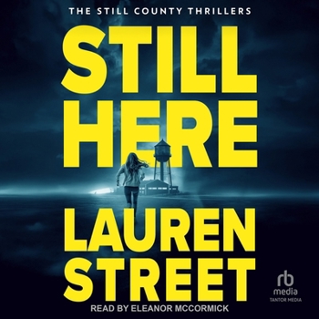 Still Here (The Still County Thrillers)