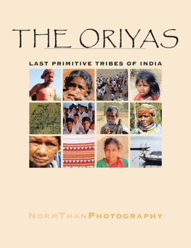 Paperback The Oriyas: Last Primitive Tribes of India Book