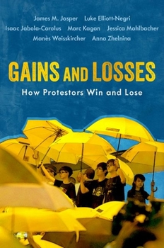 Paperback Gains and Losses: How Protestors Win and Lose Book