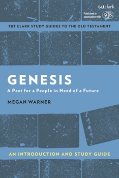Paperback Genesis: An Introduction and Study Guide: A Past for a People in Need of a Future Book