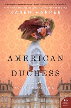 Hardcover American Duchess: A Novel of Consuelo Vanderbilt Book