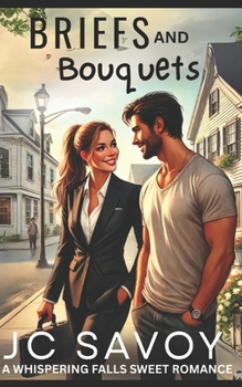 Briefs and Bouquets (A Whispering Falls Sweet Romance)
