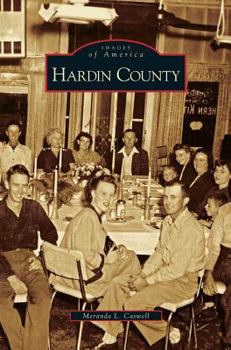 Hardin County (Images of America: Kentucky) - Book  of the Images of America: Kentucky