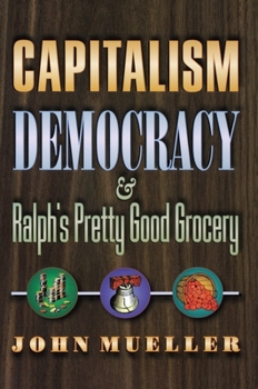 Hardcover Capitalism, Democracy, and Ralph's Pretty Good Grocery Book